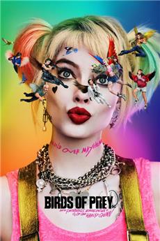 Birds of Prey: And the Fantabulous Emancipation of One Harley Quinn (2020) bluray - Movie Poster